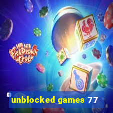 unblocked games 77